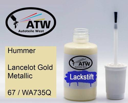 Hummer, Lancelot Gold Metallic, 67 / WA735Q: 20ml Lackstift, von ATW Autoteile West.